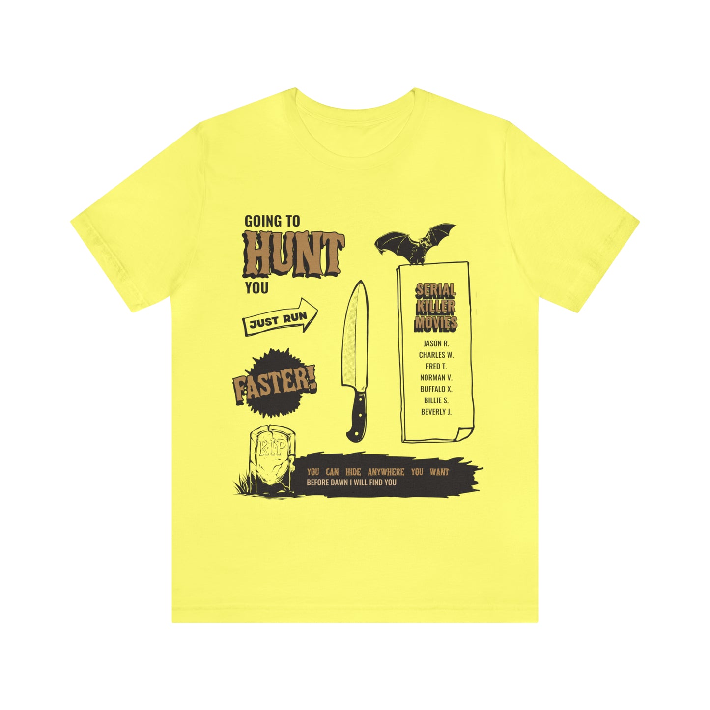The Hunt - Unisex T-Shirt