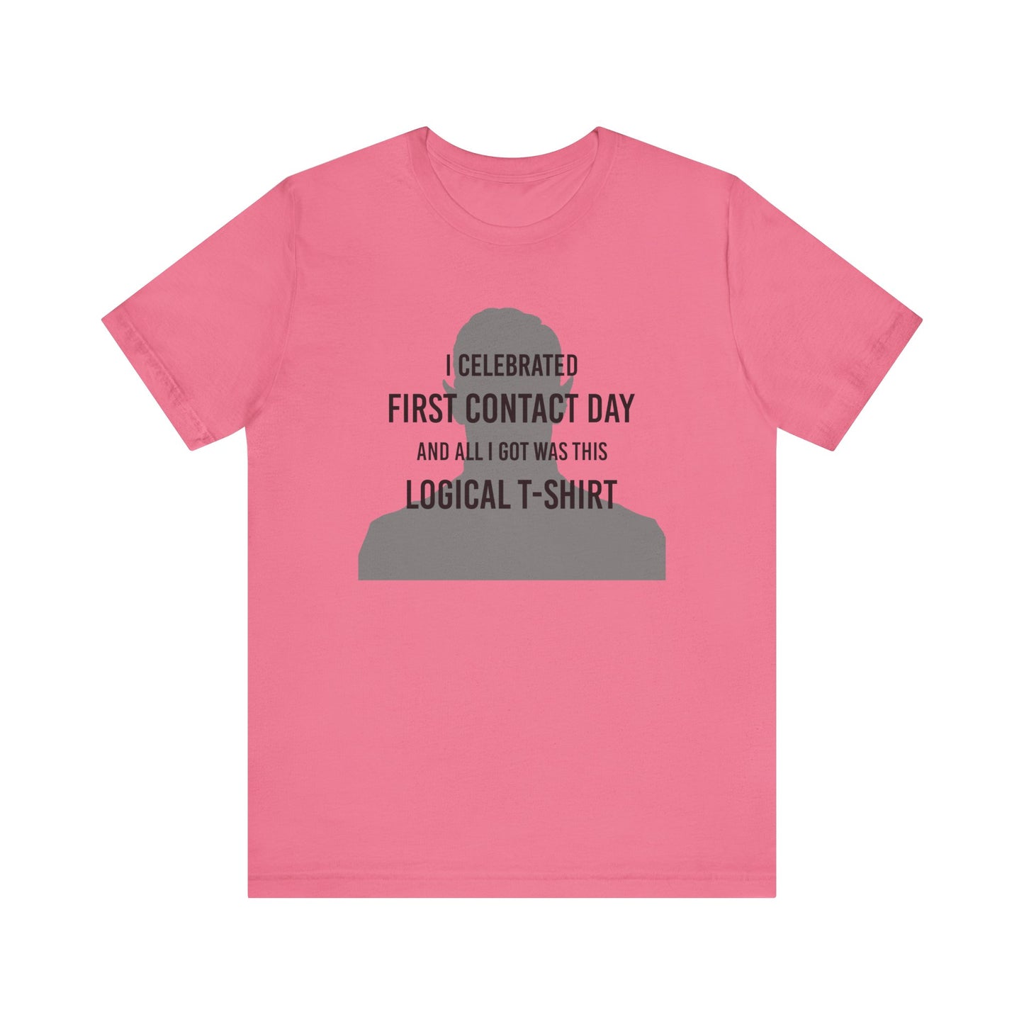 I Celebrated First Contact Day - Unisex T-Shirt