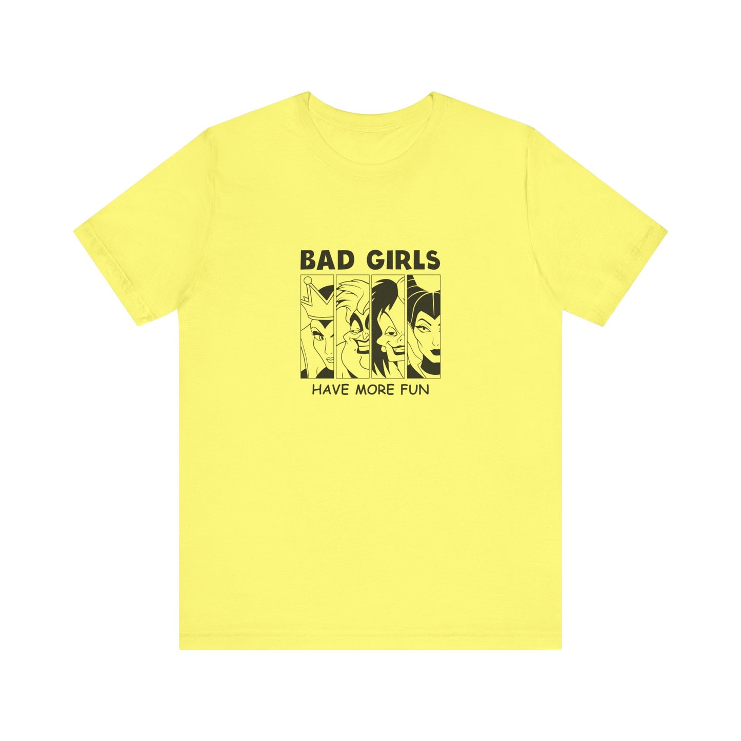 Bad Girls Have More Fun - Unisex T-Shirt