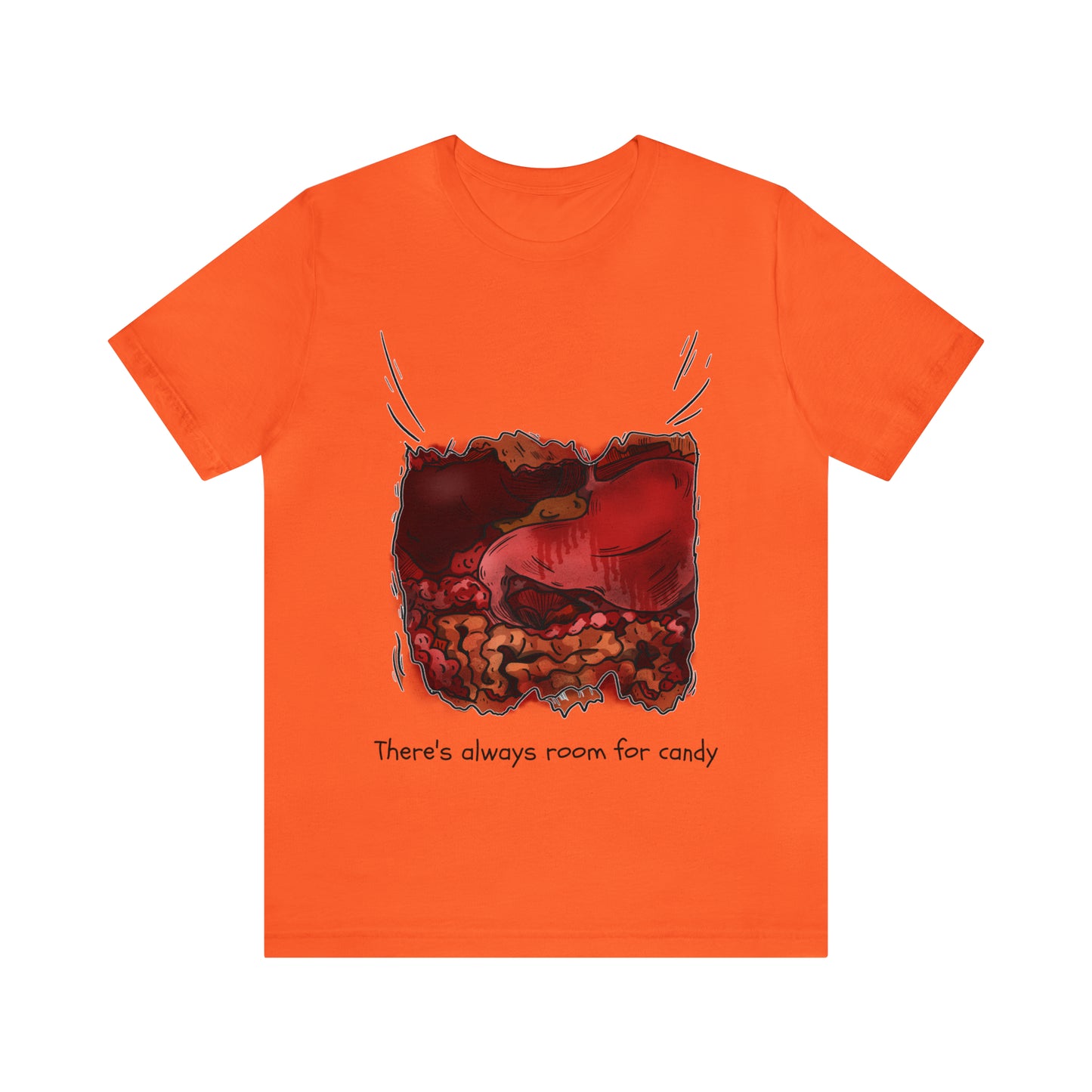 There's Always Room for Candy - Unisex T-Shirt