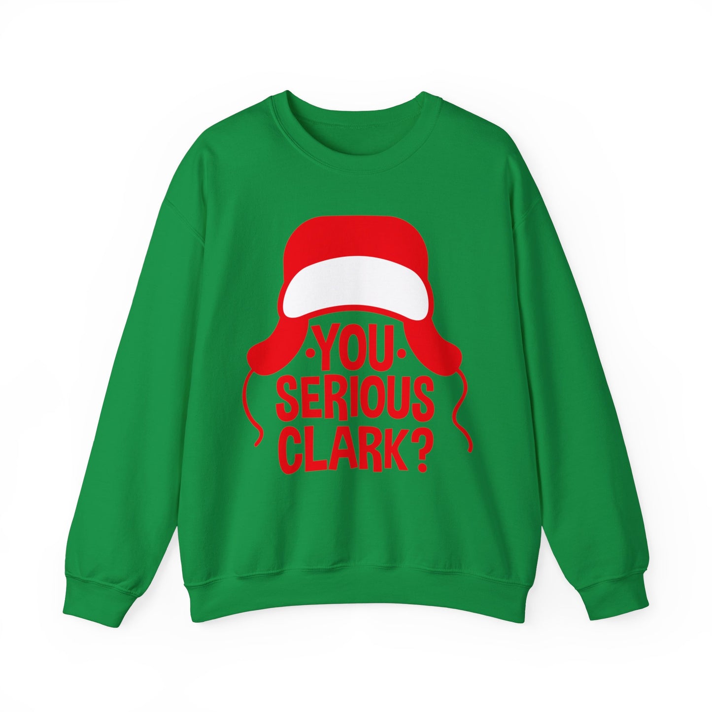 You Serious Clark? - Unisex Sweatshirt