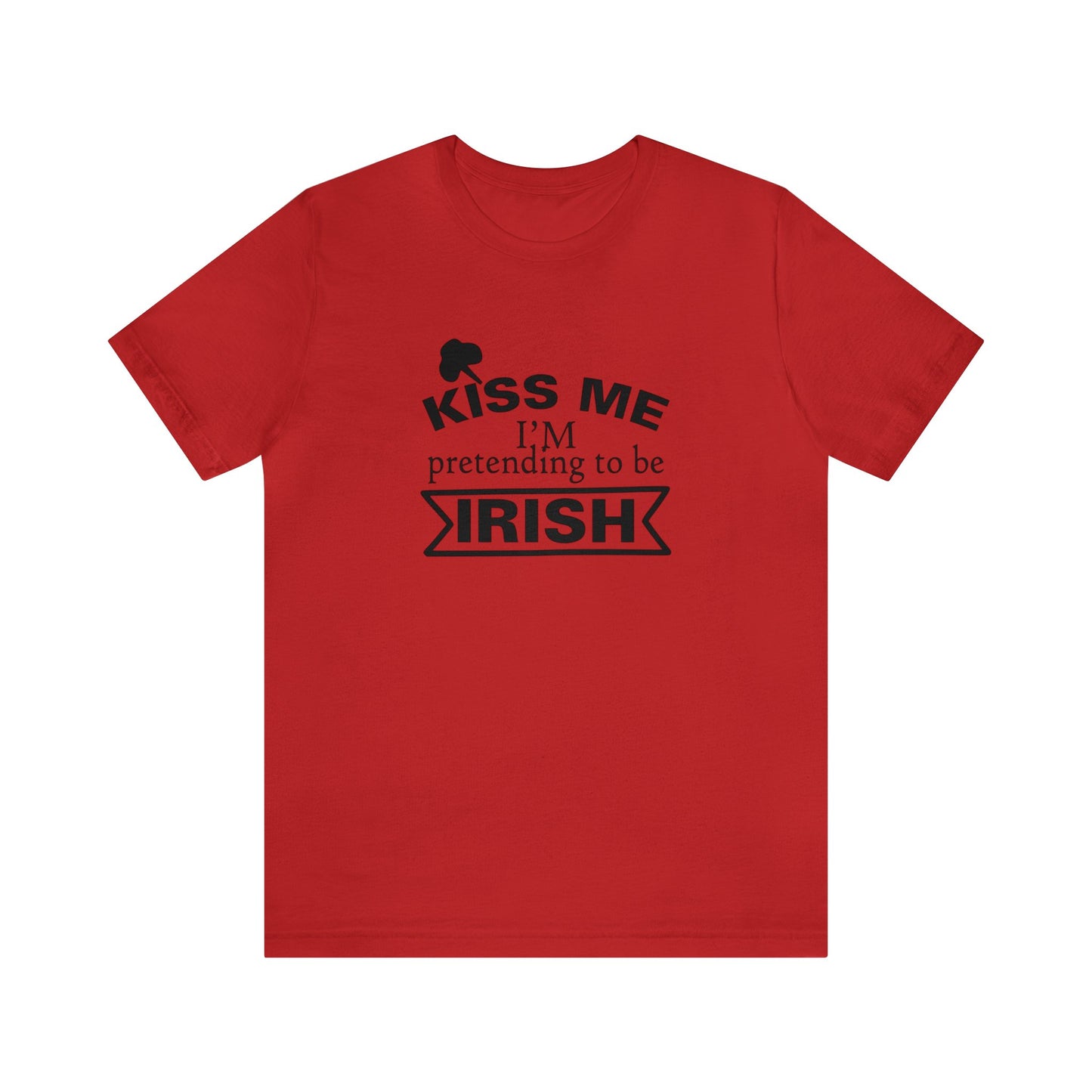 Kiss Me, I'm Pretending to be Irish - Men's T-shirt
