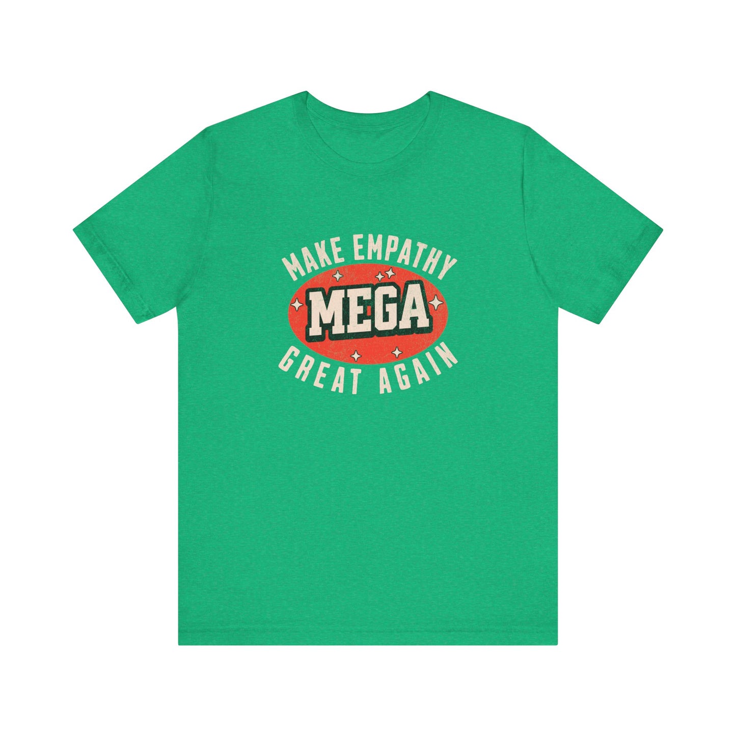 Make Empathy Great Again - Unisex T-Shirt