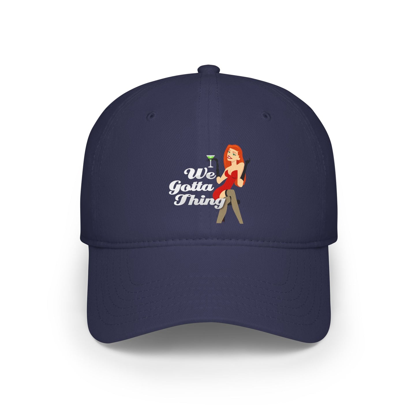 We Gotta Thing - Baseball Cap