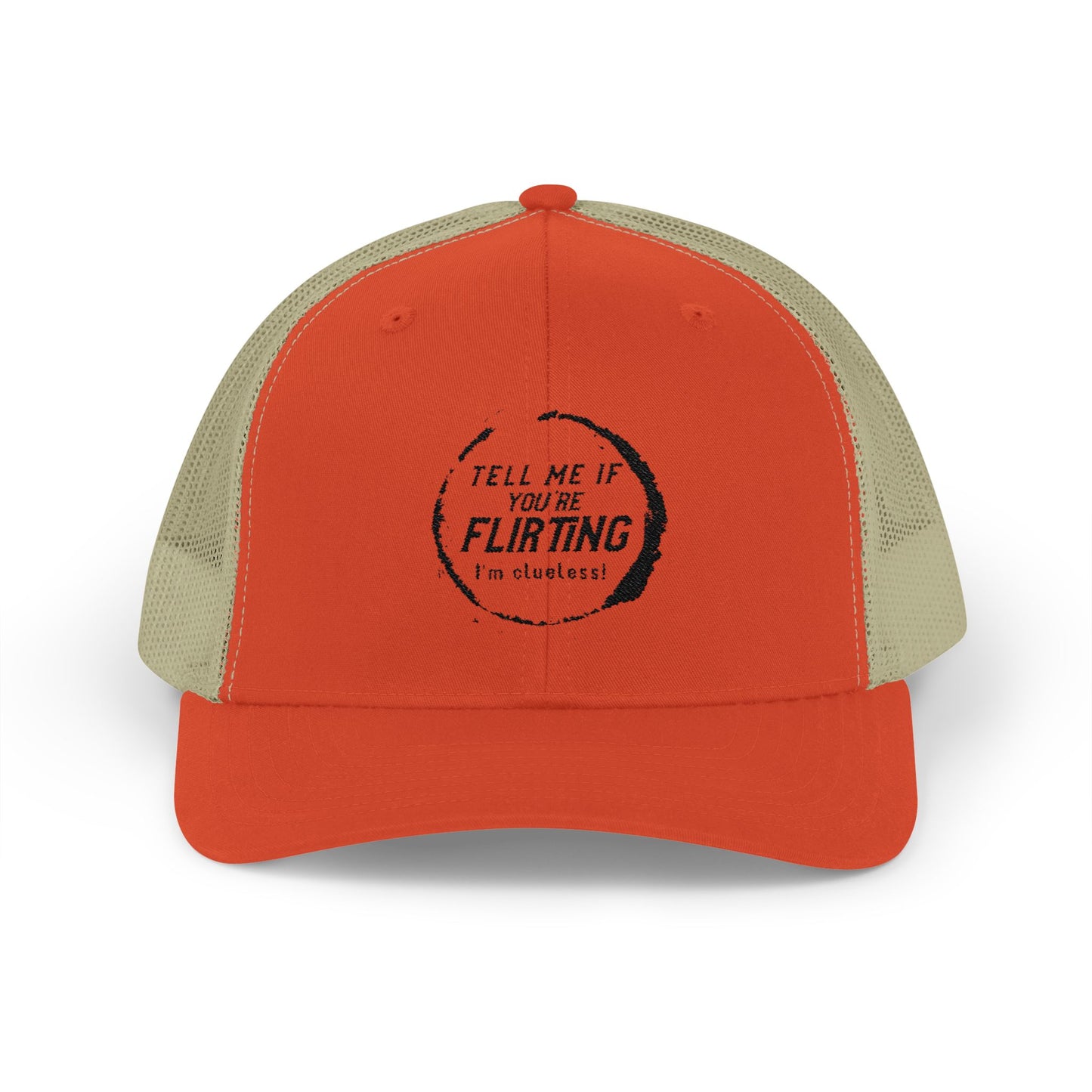 Tell Me If You're Flirting - Snapback Trucker Cap