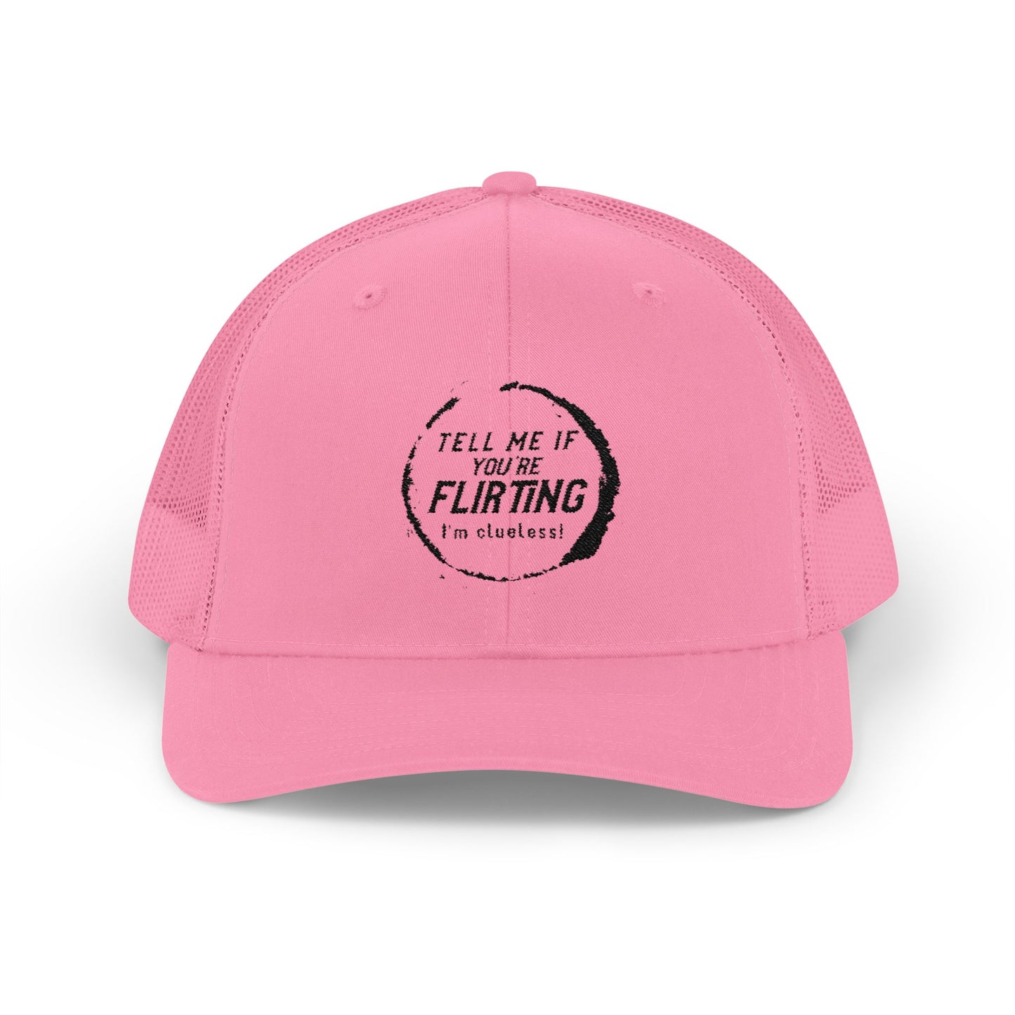Tell Me If You're Flirting - Snapback Trucker Cap