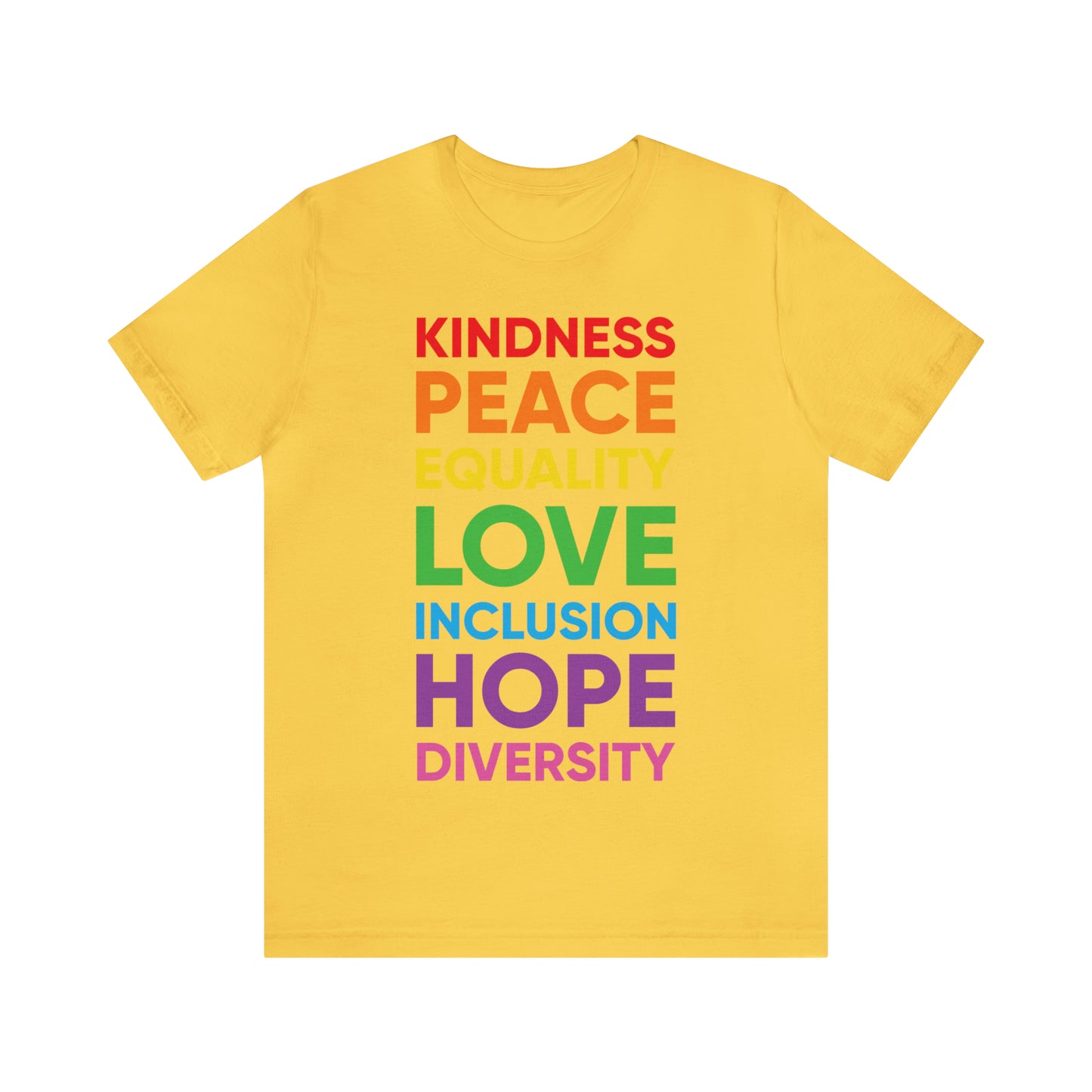 Kindness, Peace, Equality, Love, Inclusion, Hope, Diversity - Unisex T-Shirt