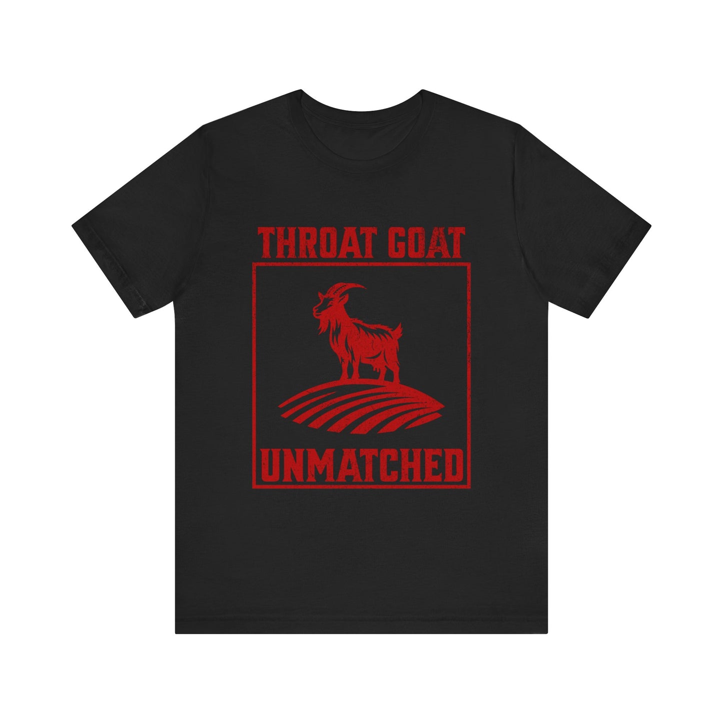 Throat Goat Unmatched - Unisex T-Shirt