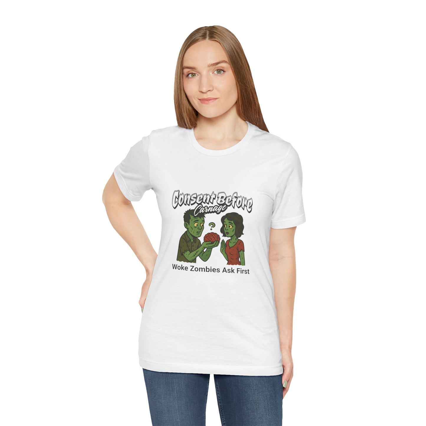 Consent Before Carnage Woke Zombies Ask First - Unisex T-Shirt