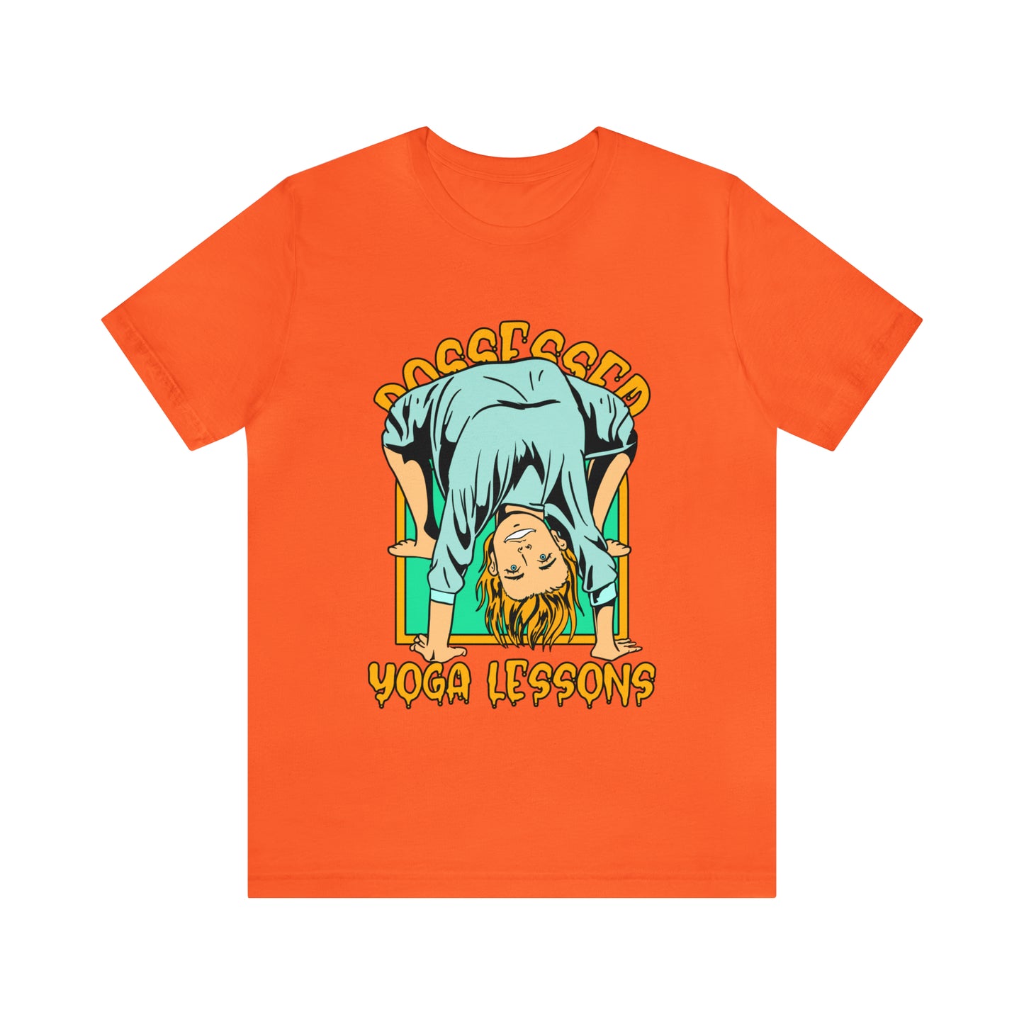 Possessed Yoga Lessons - Unisex T-Shirt