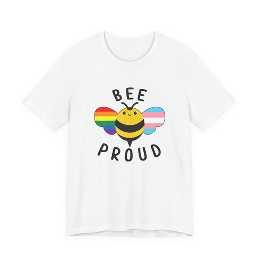 Bee Proud - Unisex T-Shirt