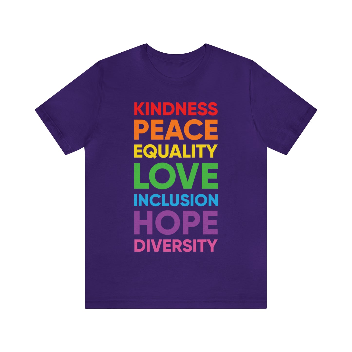 Kindness, Peace, Equality, Love, Inclusion, Hope, Diversity - Unisex T-Shirt