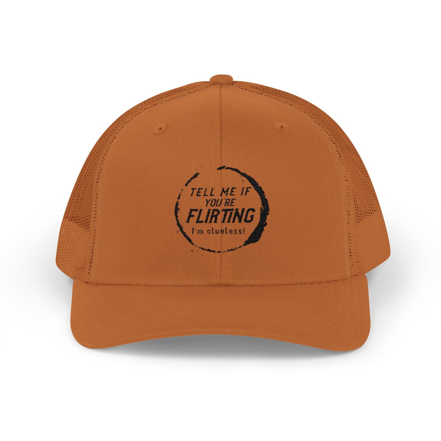 Tell Me If You're Flirting - Snapback Trucker Cap