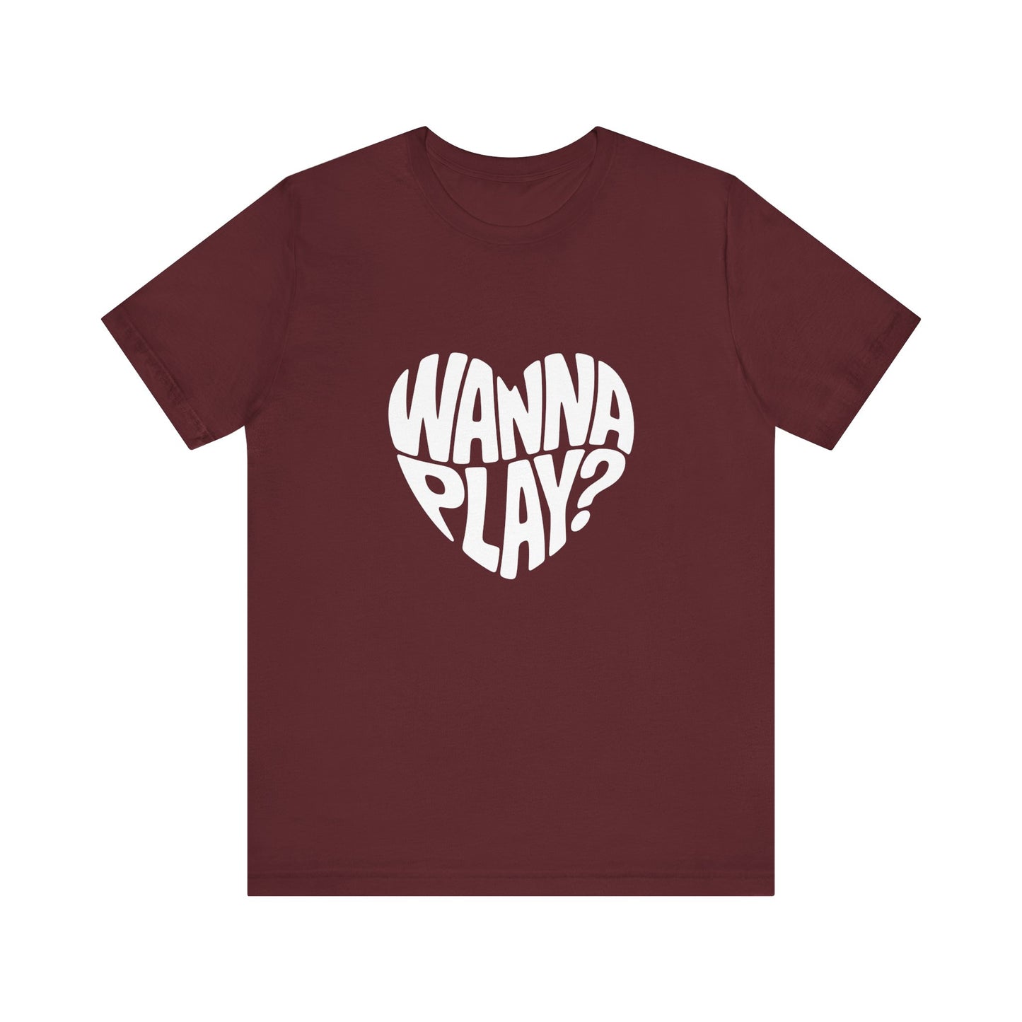 Wanna Play? - Unisex T-Shirt