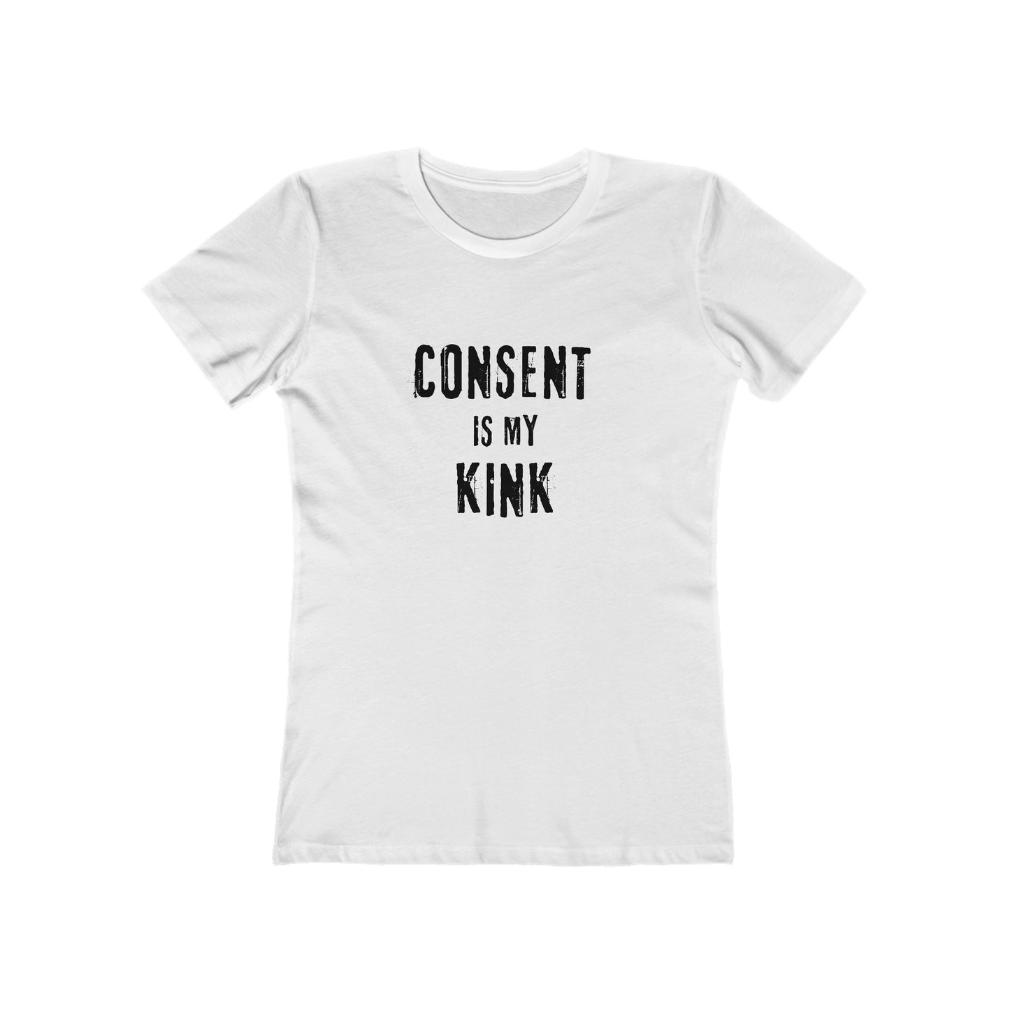 Consent is my Kink- Women's T-shirt