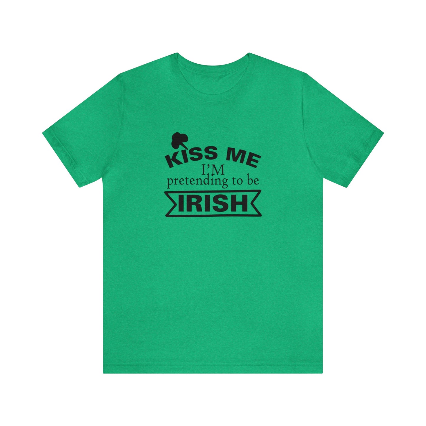 Kiss Me, I'm Pretending to be Irish - Men's T-shirt