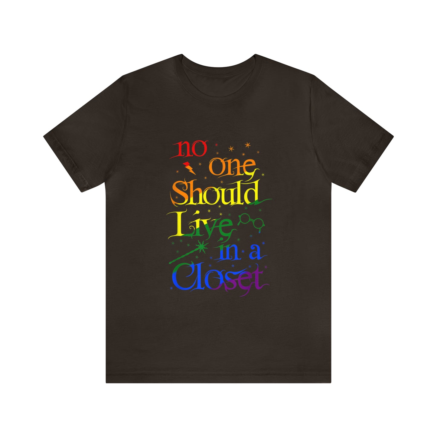 No One Should Live In A Closet 3 - Unisex T-Shirt