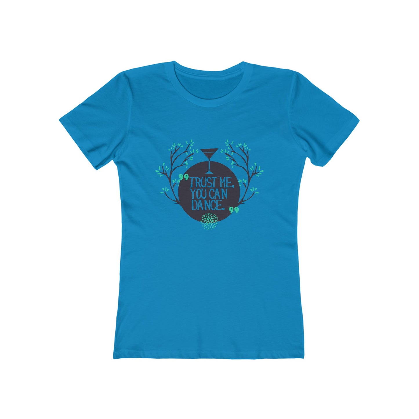 Trust Me You Can Dance - Women's T-shirt