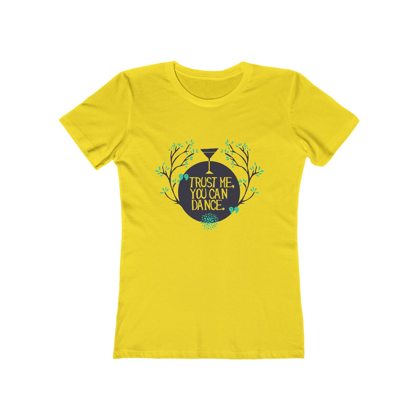 Trust Me You Can Dance - Women's T-shirt