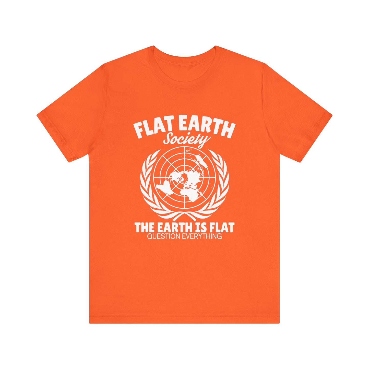 Flat Earth Society - Unisex T-Shirt