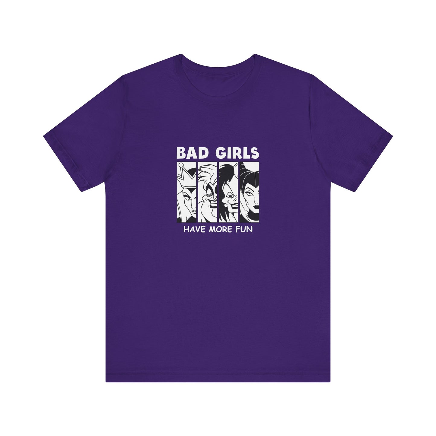 Bad Girls Have More Fun - Unisex T-Shirt
