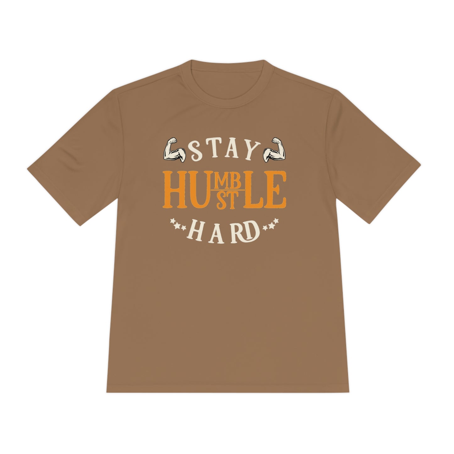 Stay Humble Hustle Hard - Unisex Sport-Tek Shirt