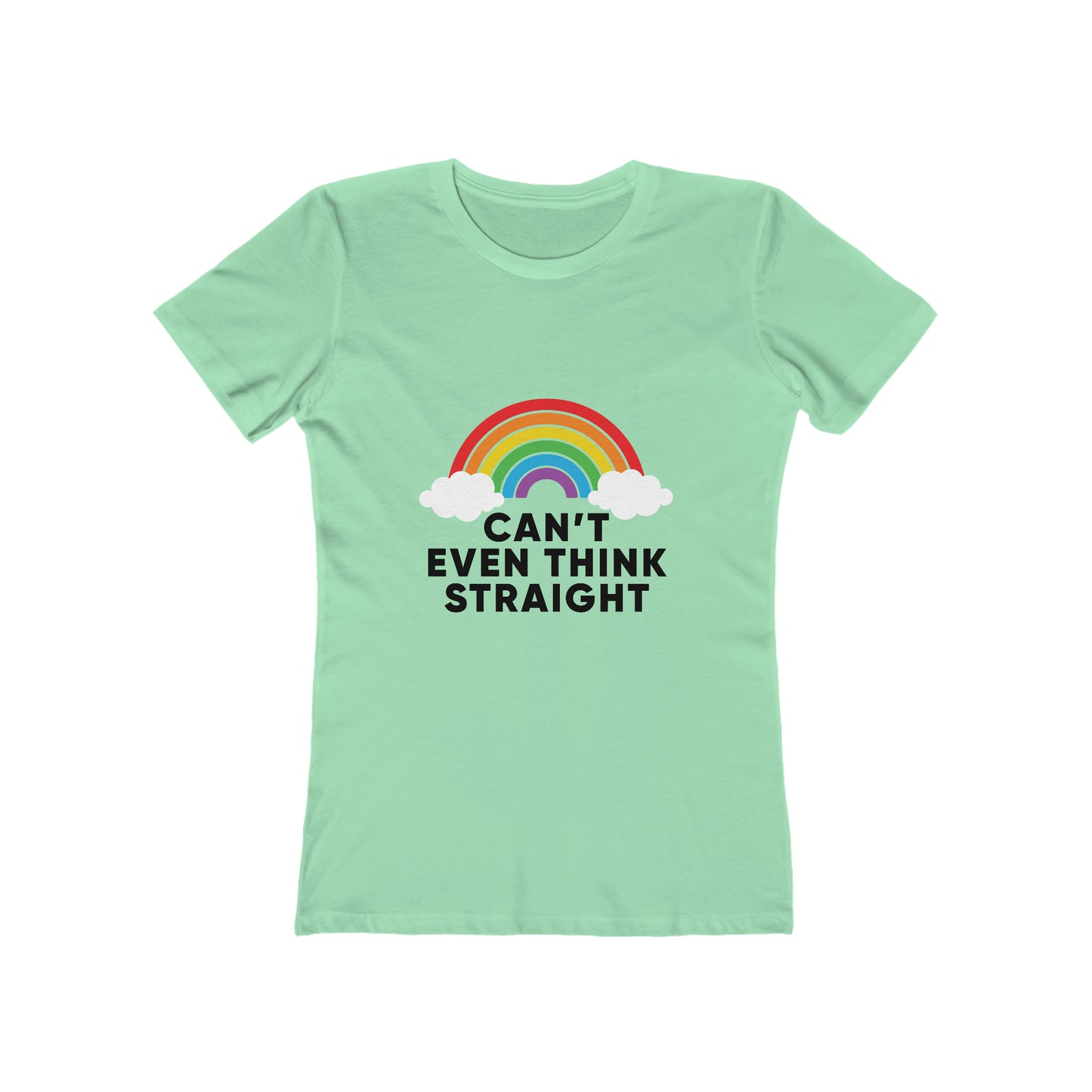 Can't Even Think Straight - Women's T-shirt