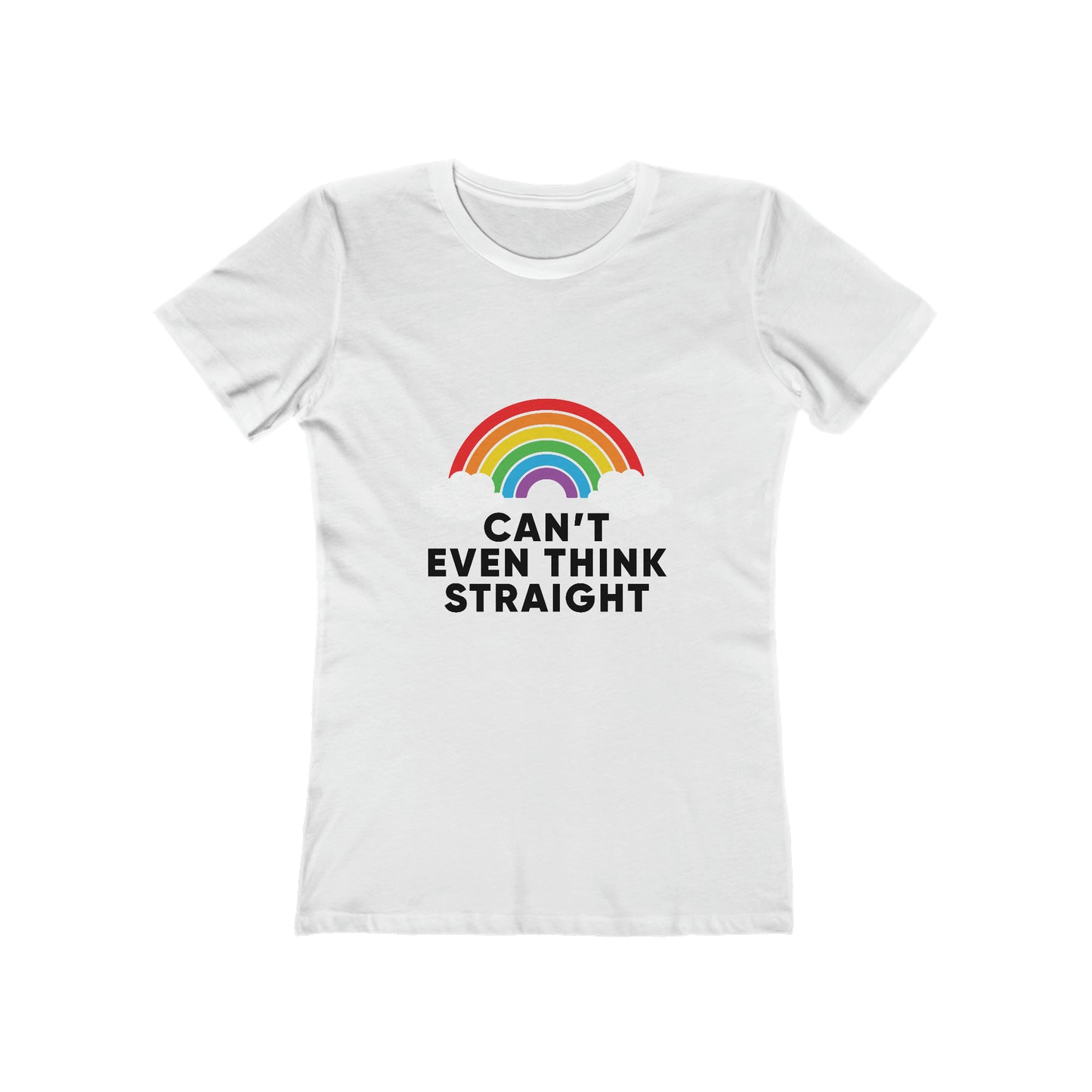 Can't Even Think Straight - Women's T-shirt