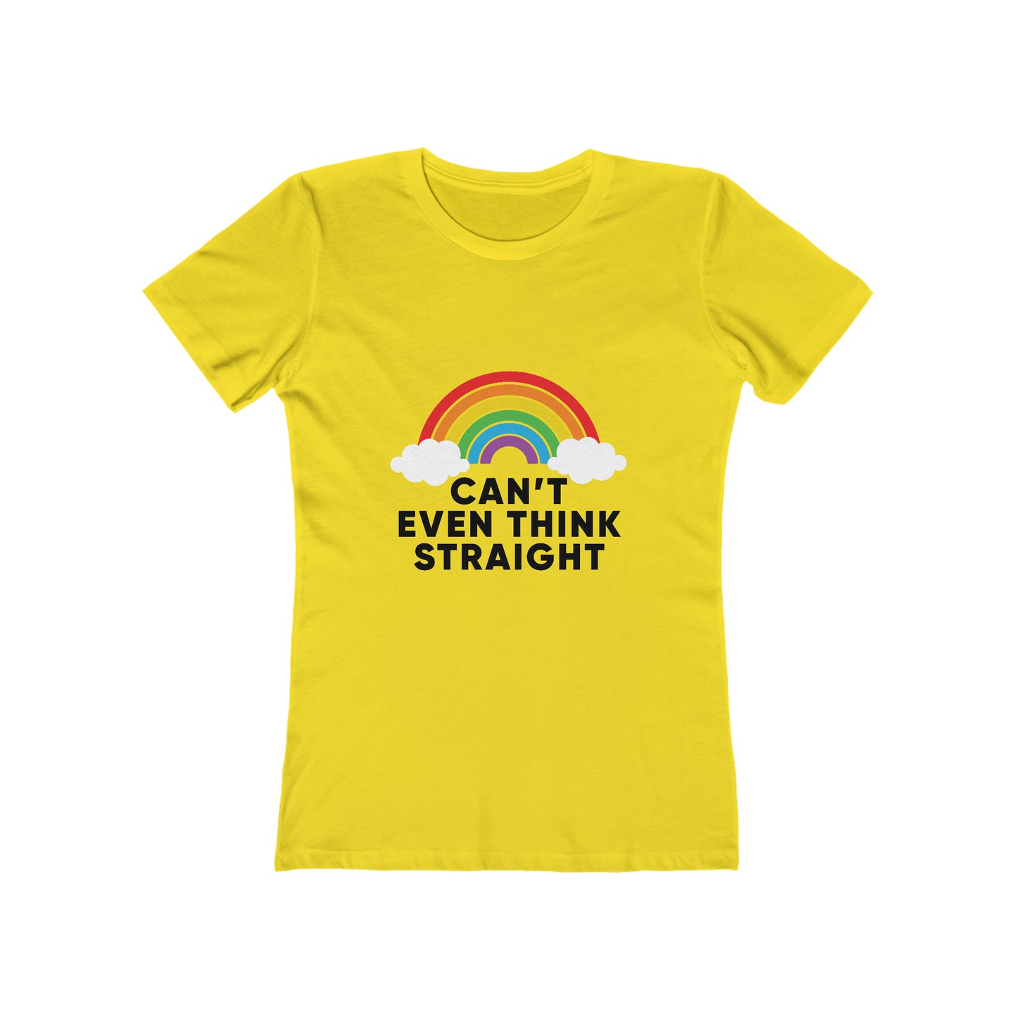 Can't Even Think Straight - Women's T-shirt
