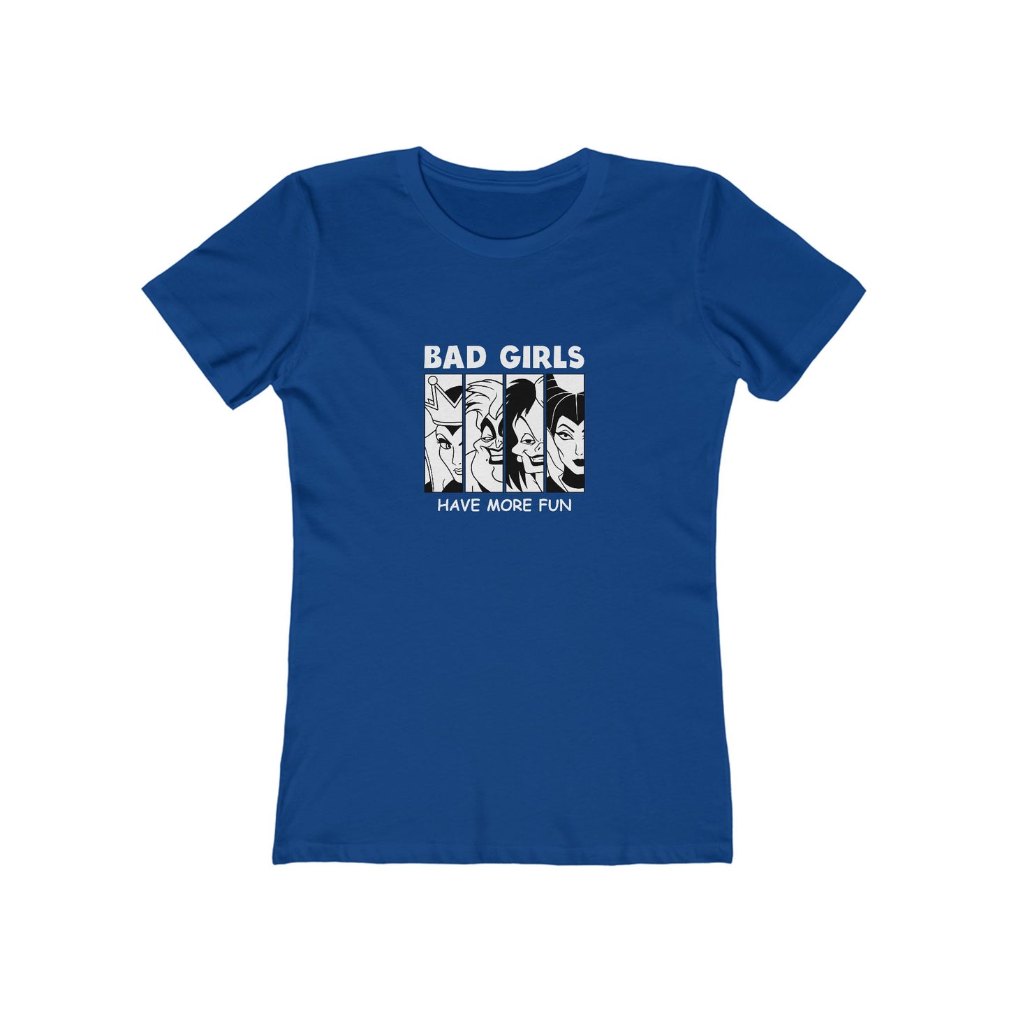 Bad Girls Have More Fun - Women's T-shirt