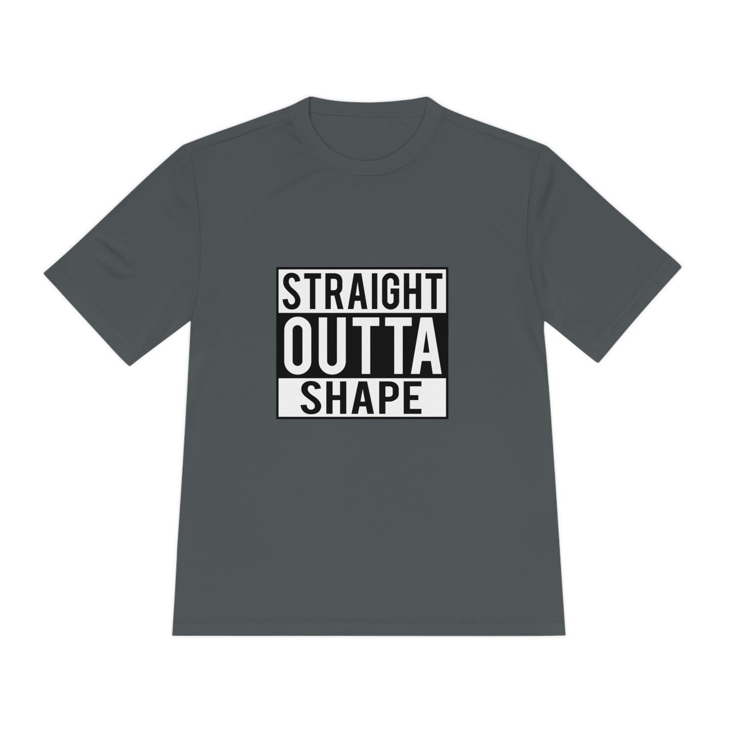 Straight Outta Shape - Unisex Sport-Tek Shirt