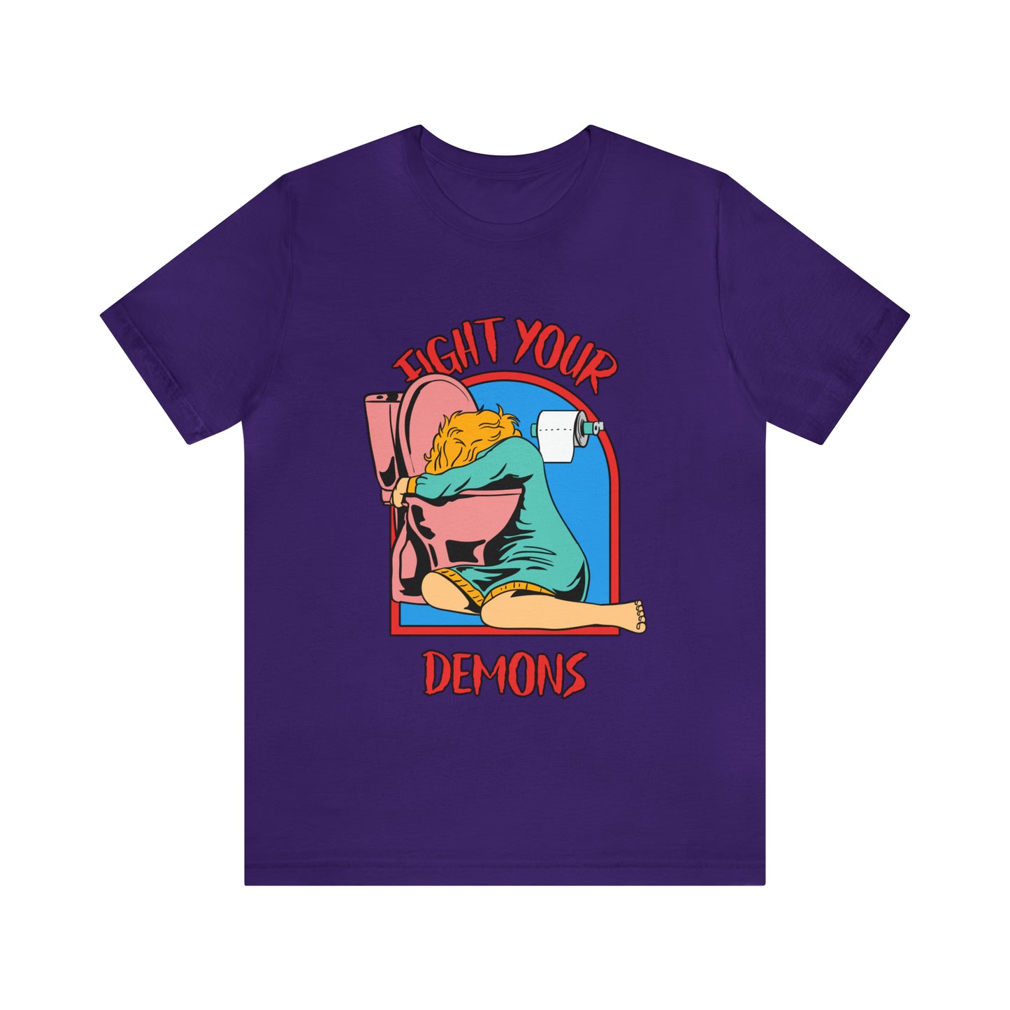 Fight Your Demons - Unisex T-Shirt