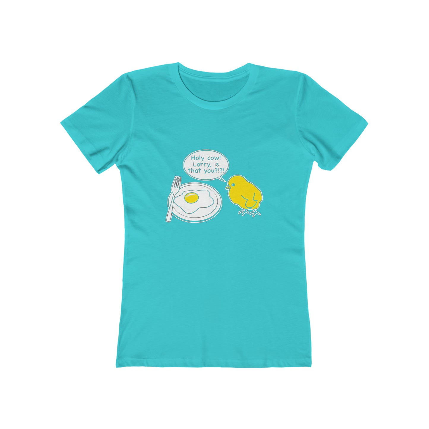 Holy Cow! Larry Is That You?!?! - Women's T-shirt