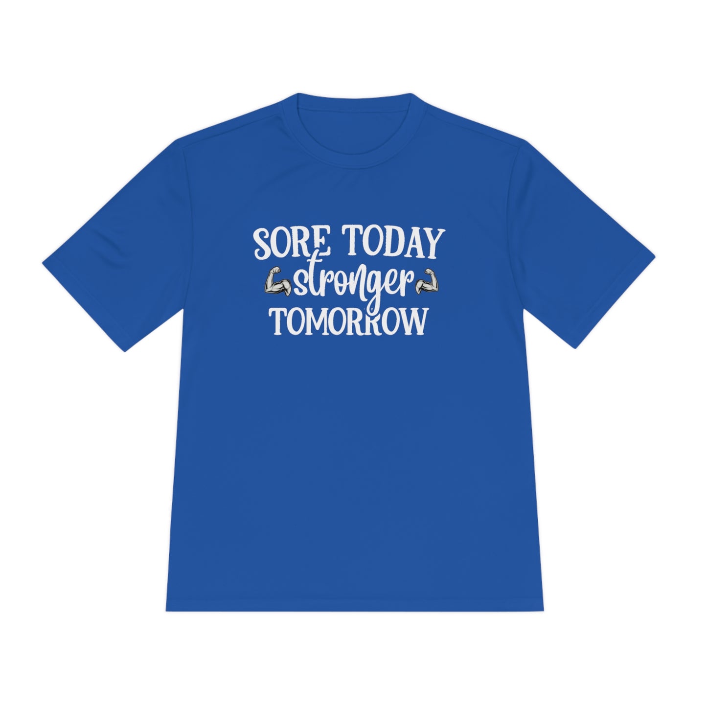 Sore Today Stronger Tomorrow - Unisex Sport-Tek Shirt