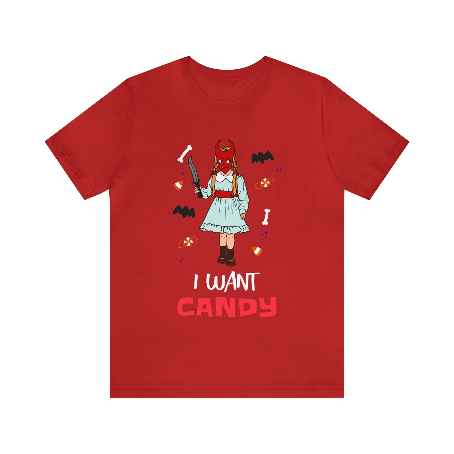 I Want Candy - Unisex T-Shirt