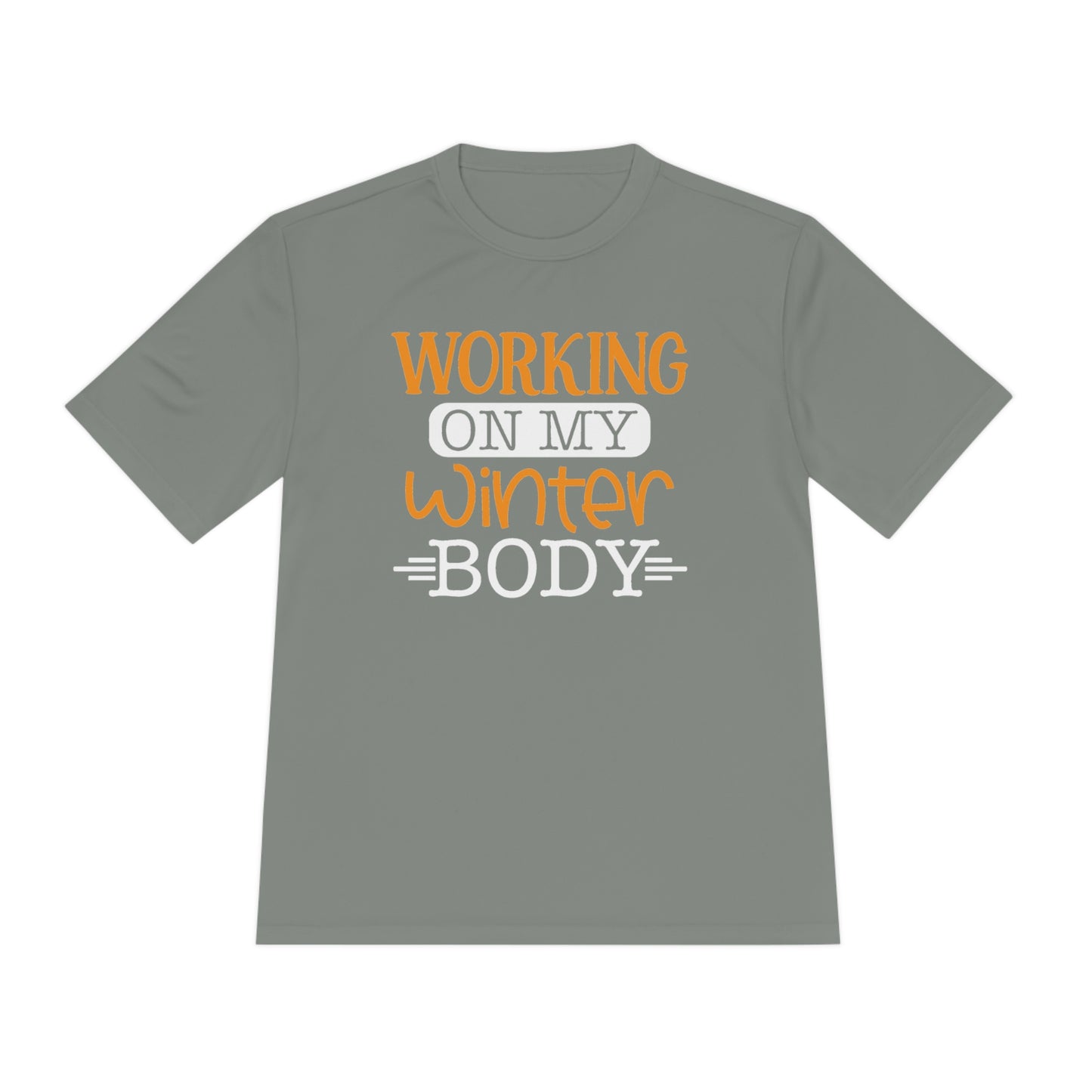 Working On My Winter Body - Unisex Sport-Tek Shirt