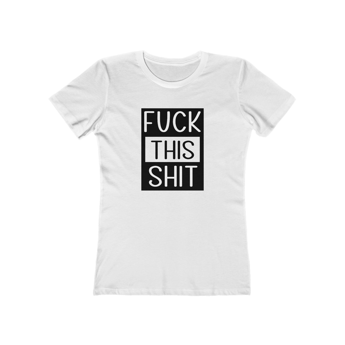 Fuck This Shit - Women's T-shirt