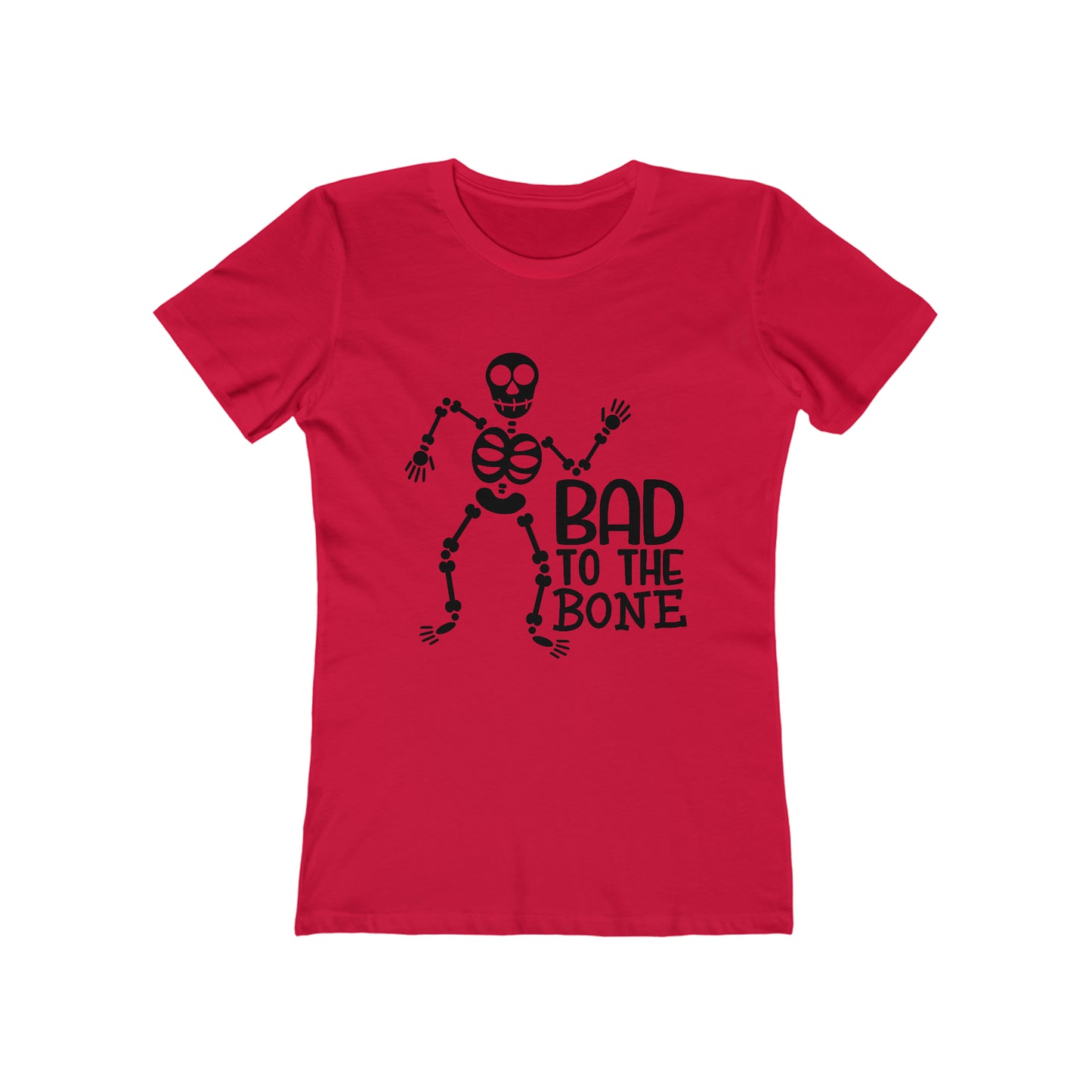 Bad to the Bone - Women's T-shirt