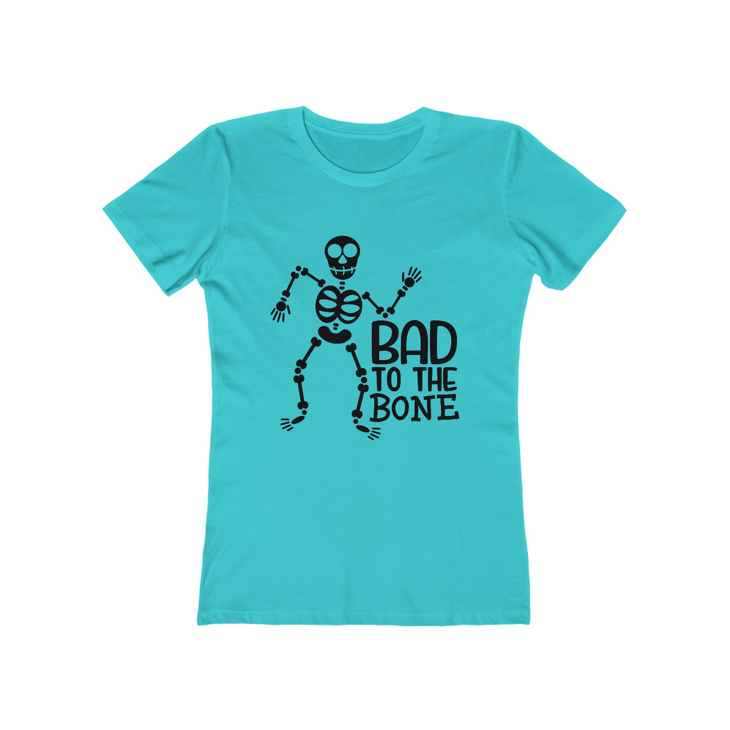 Bad to the Bone - Women's T-shirt