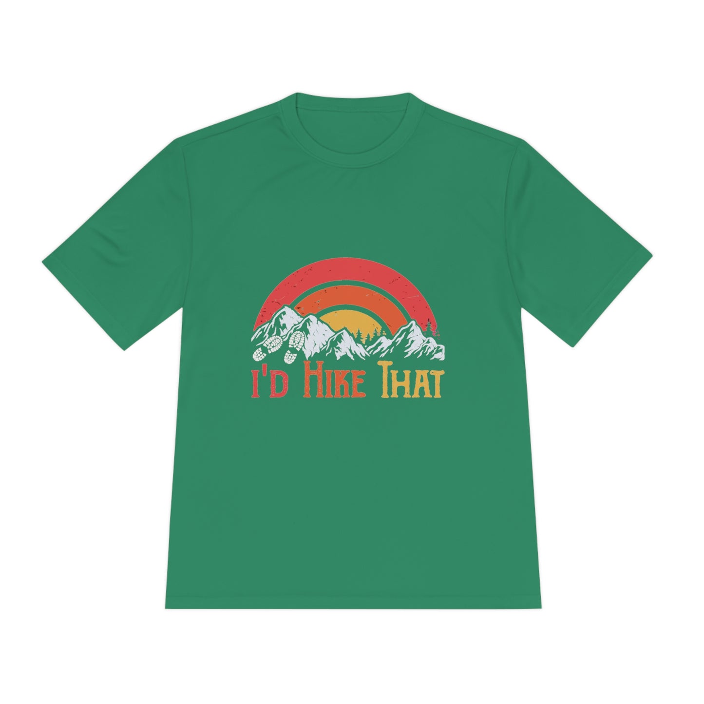 I'd Hike That - Unisex Sport-Tek Shirt