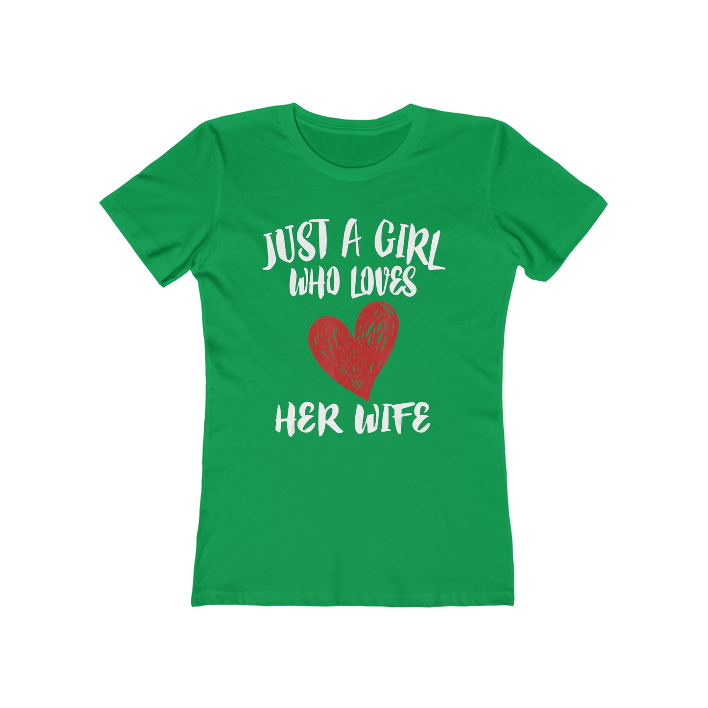 Just A Girl Who Loves Her Wife - Women's T-shirt