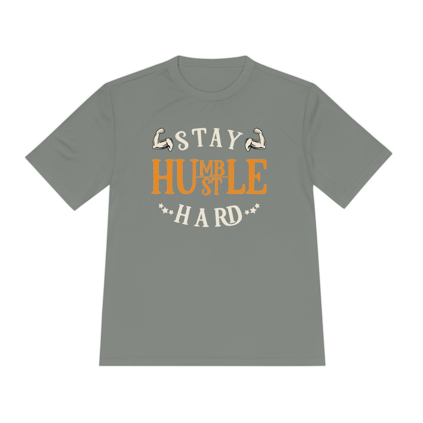 Stay Humble Hustle Hard - Unisex Sport-Tek Shirt
