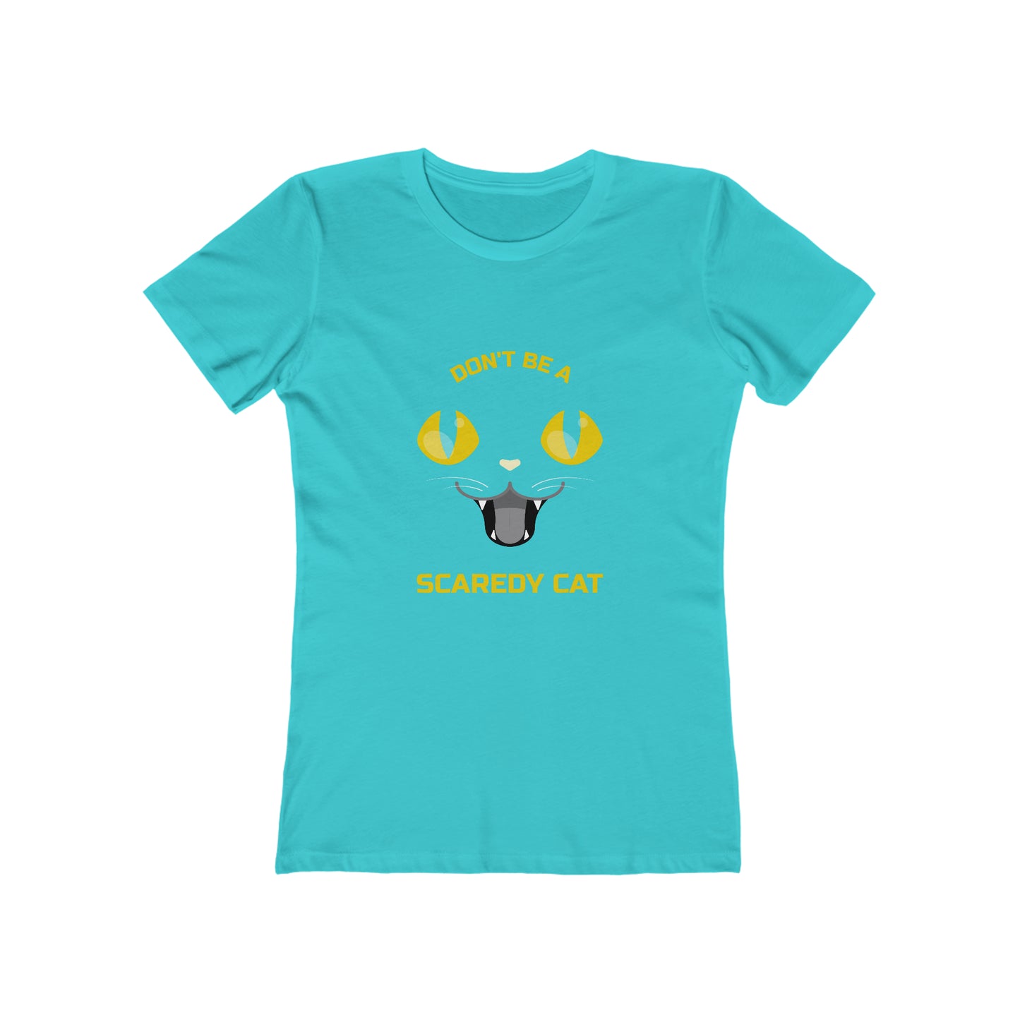 Don't Be A Scaredy Cat - Women's T-shirt