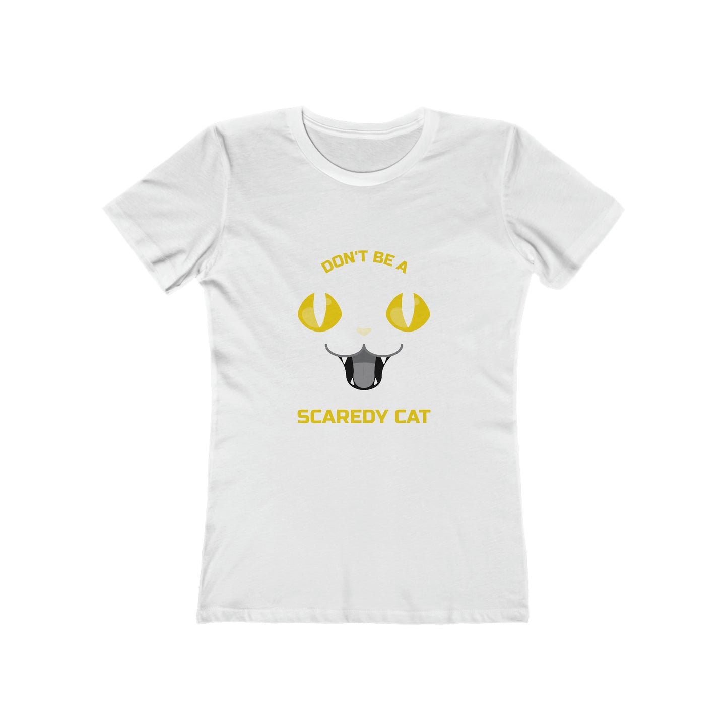 Don't Be A Scaredy Cat - Women's T-shirt