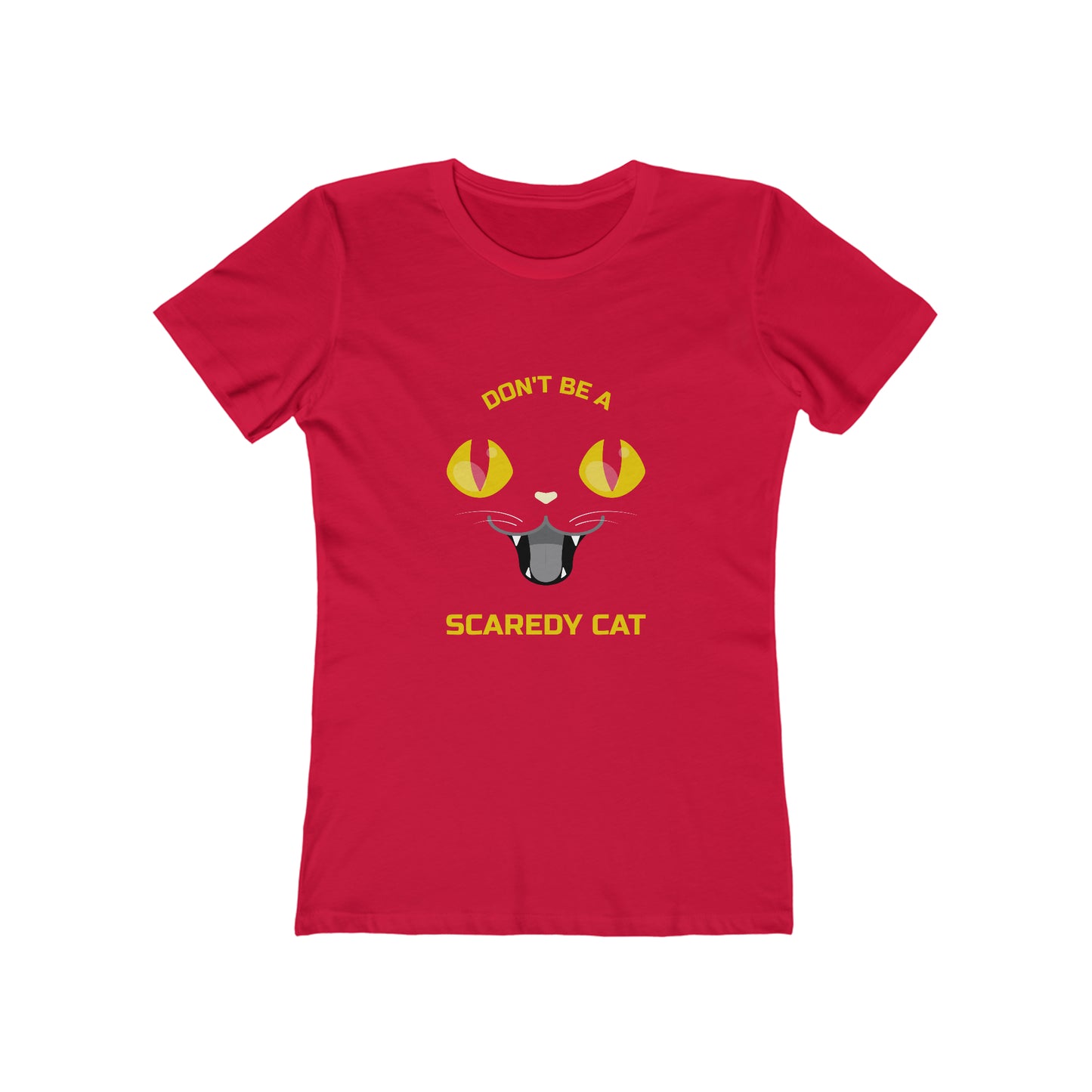 Don't Be A Scaredy Cat - Women's T-shirt