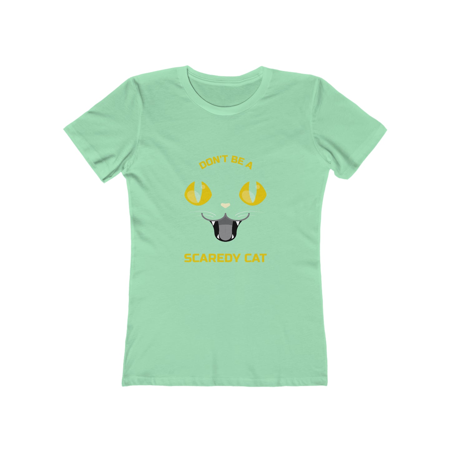 Don't Be A Scaredy Cat - Women's T-shirt