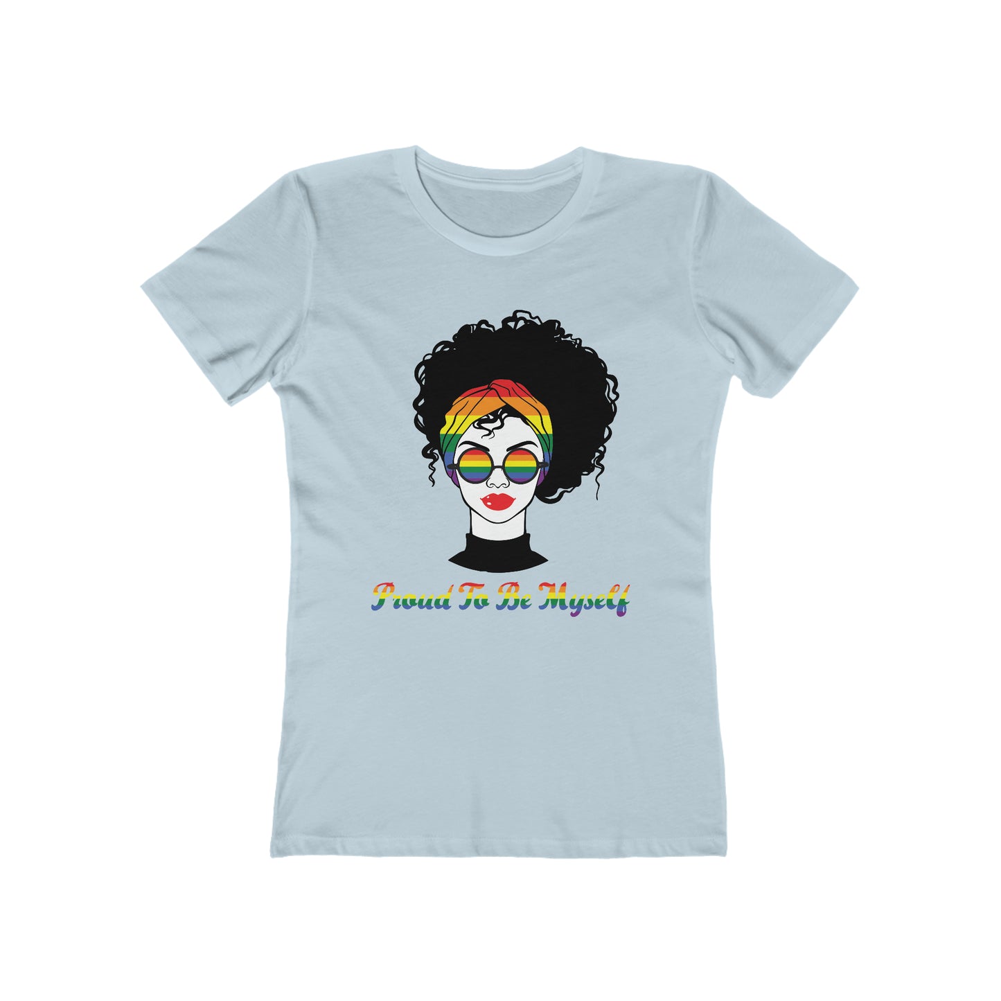 Proud to be myself - Women's T-shirt