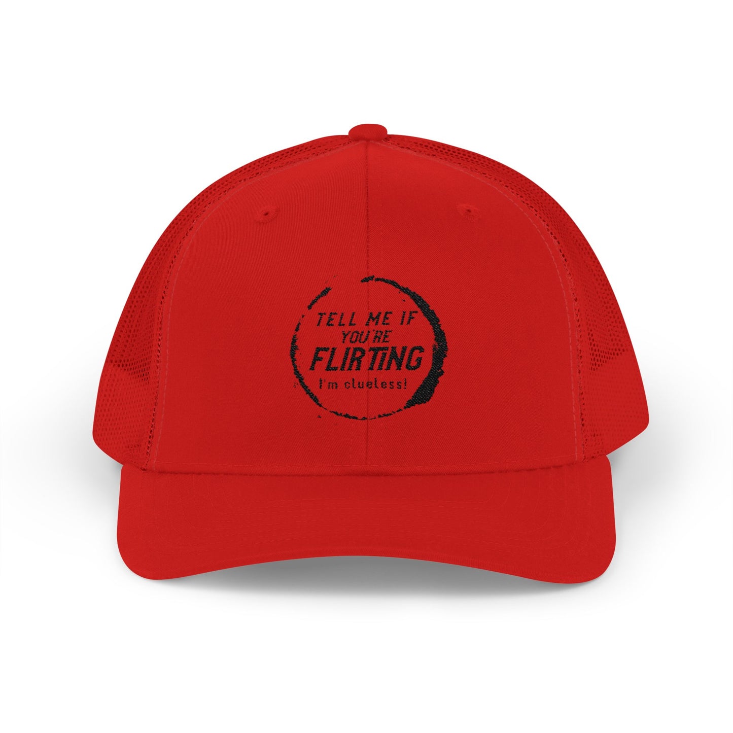 Tell Me If You're Flirting - Snapback Trucker Cap