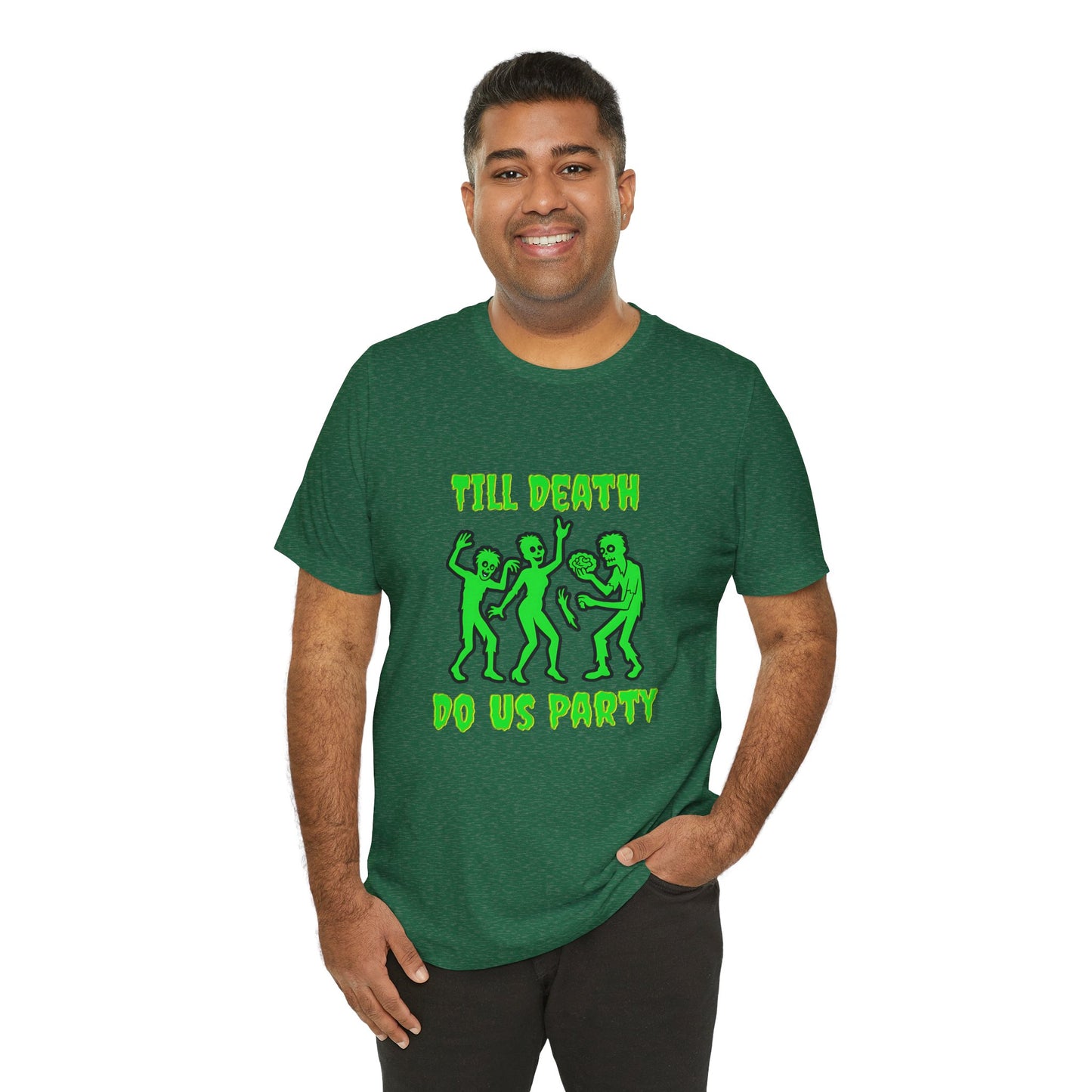 Till Death Do Us Party - Unisex T-Shirt