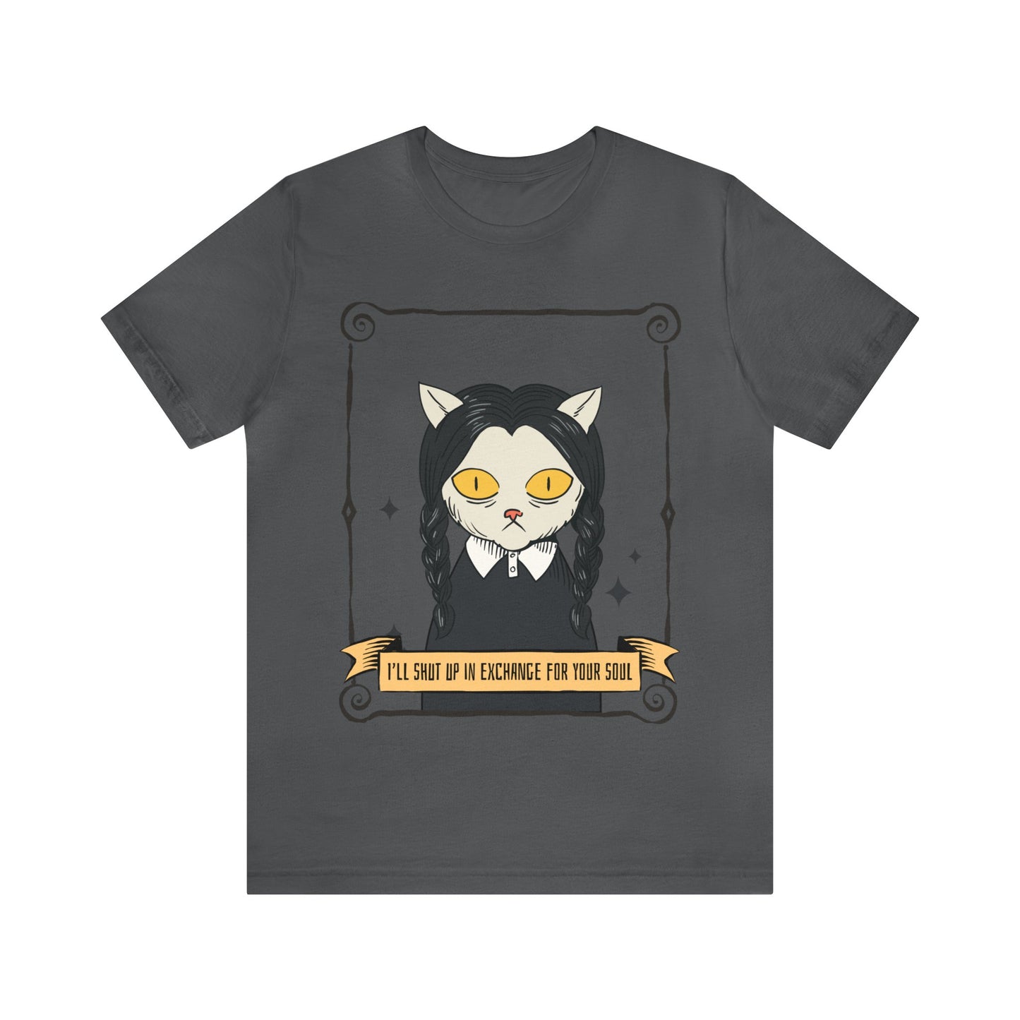 I'll Shut Up In Exchange For Your Soul - Unisex T-Shirt